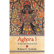 Aghora: At The Left Hand Of God